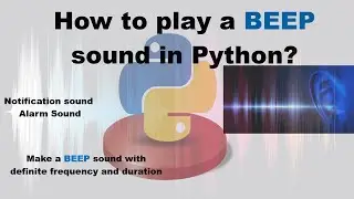 BEEP sound in Python | with definite frequency and duration | Notification in Python