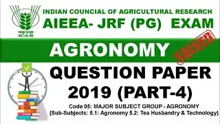 Agronomy ICAR JRF 2019 Solved Question Paper part 4 | Agronomy JRF Question 2019