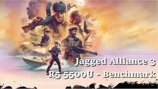 Jagged Alliance 3 - Benchmark - Ideapad 5 R5 5500U - (Preset: Low - FSR Balanced - 1600*900p)