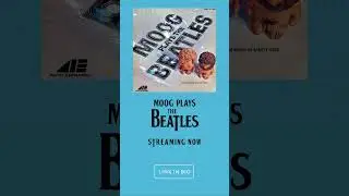 Moog Plays The Beatles | Download/Stream Now!