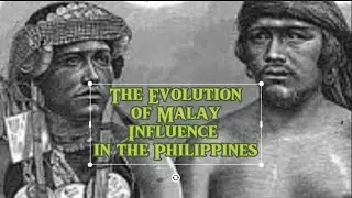 Tracing the Migration Waves ; The Evolution of Malay Influence in the Philippines #history