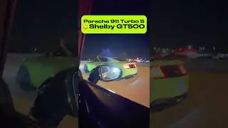 Shelby GT500 vs Porsche 911 Turbo S 🏎️