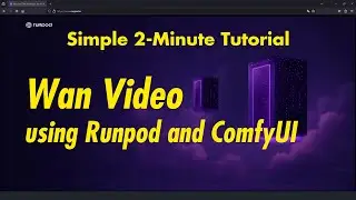 2-Minute Tutorial: Runpod / ComfyUI / WAN