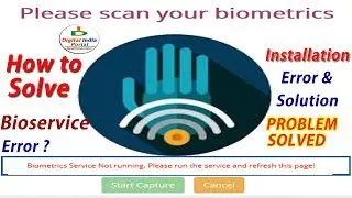CSC eKYC Biometrics service Not Running Error and Solution