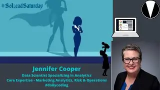 SoLeadSaturday - Episode 12 - Jennifer Cooper #dataanalysis #operations #risks #marketinganalytics