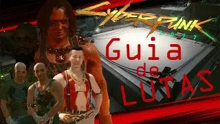 Cyberpunk 2077 - Como Vencer as Lutas (Estrategia Para Cada Uma Delas)