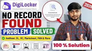 DigiLocker No Record Found Problem Solved 2026 | 100% Working Solution | DigiLocker No Record Found