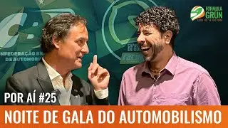 POR AÍ #25: CAPACETE DE OURO 2025, a NOITE DE GALA do AUTOMOBILISMO BRASILEIRO