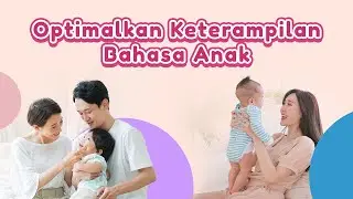Optimalkan Keterampilan Bahasa Anak