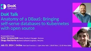 Anatomy of a DBaaS: Bringing self-serve databases to Kubernetes with open source