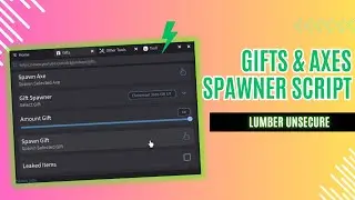 GIFTS,  AXE & ITEMS SPAWNER SCRIPT - LUMBER UNSECURE