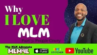 Why I Love Network Marketing pt 3 - Environment is Everything