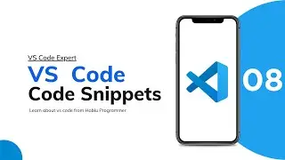 08. Code Snippets | Visual Studio Full Course Bangla | VS Code Full Tutorial in Bangla