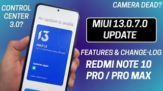 Redmi Note 10 Pro & Pro Max MIUI 13.0.7.0 Update Full Change-log & New Features | The Android Rush