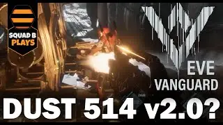 PLAYING EVE VANGUARD - THE LORD OF DUST 514 GIVES HIS OPINION! 