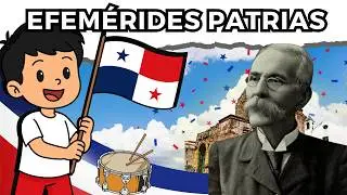 Fiestas Patrias de Panamá | EFEMÉRIDES PATRIAS | 3, 4, 5, 10  y 28 de Noviembre explicadas
