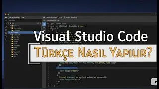 Visual Studio Code Türkçe Yapma [1 Dakikada Anlatım]