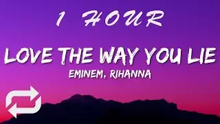 Eminem - Love The Way You Lie (Lyrics) ft Rihanna | 1 HOUR