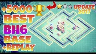 COC BEST +5000 CUPS!!(BH6) ⚔ Builder Hall 6 Base W/PROOFS Anti 1/2 Star Trophy Base With Replay 2017
