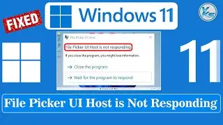 ✅ How To Fix File Picker UI Host Pickerhost.exe is Not Responding in Windows 11/10