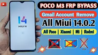 Poco M3 FRP Bypass MIUI 14.0.2 | MIUI 14 FRP Bypass | All Xiaomi MIUI 14 FRP Bypass