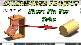 Universal Joint 3D Modeling In SolidWorks Tutorial In Hindi/Urdu | Part-5 | Short Pin For Yoke