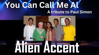 You Can Call Me Al – A tribute to Paul Simon by Alien Accent