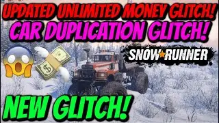 *UPDATED* SnowRunner - UNLIMITED MONEY/ CAR DUPLICATION GLITCH!