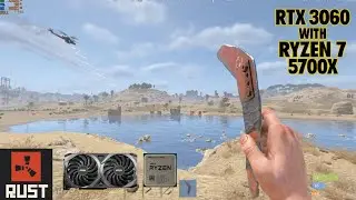 RUST | RTX 3060 12GB & RYZEN 7 5700X 