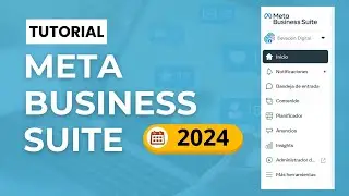 Cómo Usar Meta Business Suite 2024 - Tutorial
