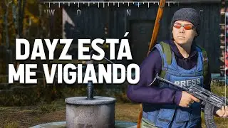 DAYZ IS WATCHING ME - DayZ