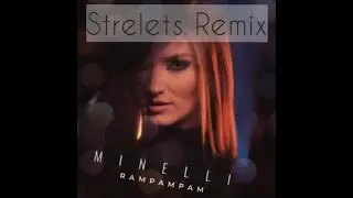 Minelli - Rampampam (Strelets Remix)