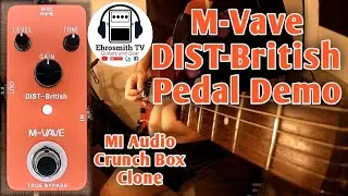 M-Vave DIST-British Pedal (MI Audio Crunch Box Clone)