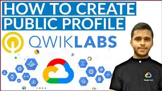 How to Create Public Profile on Qwiklabs | Google Cloud Platform 