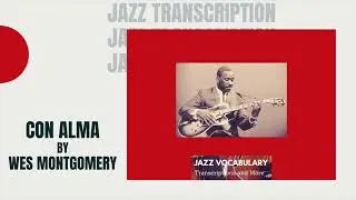 Con Alma by Wes Montgomery Jazz Guitar Tab Transcription