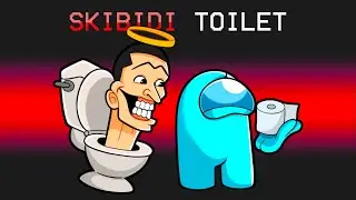 OFFICIAL Skibidi Toilet in AMONG US! (Among Us Mods)