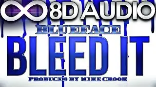 Blueface - Bleed It 🔊8D AUDIO🔊