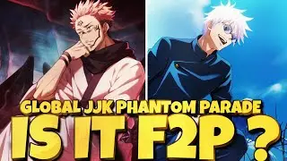 IS GLOBAL JUJUTSU KAISEN PHANTOM PARADE F2P FRIENDLY ?! - Jujutsu Kaisen Phantom Parade