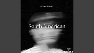 South American (feat. Dank.L)