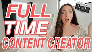HOW TO BECOME A FULL TIME CONTENT CREATOR IN 2022