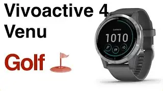 Garmin Vivoactive 4 - Venu  - 🏌️‍♀️⛳How To Download Golf Courses And Score A Round