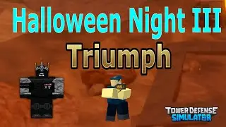 [TDS] How To Solo Triumph Night III Halloween