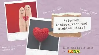 Zwischen Liebeskummer und siebtem Himmel