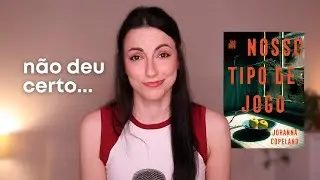 NOSSO TIPO DE JOGO: poderia dar MUITO errado (e deu) | Johanna Copeland