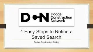 Dodge Construction Central - 4 Easy Steps To Refine A Saved Search