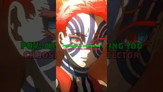 POV: akaza is hunting you, choose your protector #anime #animeedit #animeshorts #demonslayer