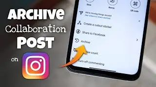 How to Archive Collaboration Post on Instagram