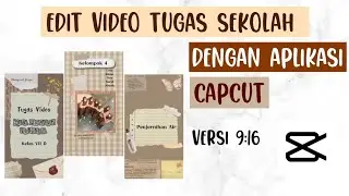 Cara mengedit video di capcut tugas sekolah Aesthetic 💫💓