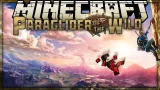 Minecraft: Mod Showcase - Paraglider [ GLIDE LIKE IN BREATH OF THE WILD ]