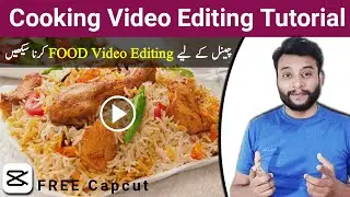 Cooking Video Editing Tutorial | Cooking Video Editing Kaise Kare | Capcut Video Editing Tutorial